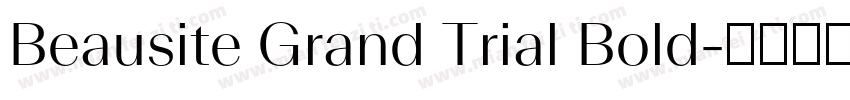 Beausite Grand Trial Bold字体转换